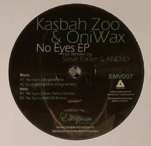 Kasbah Zoo & Oniwax – No Eyes EP (Steve Parker, AND.ID Remix)