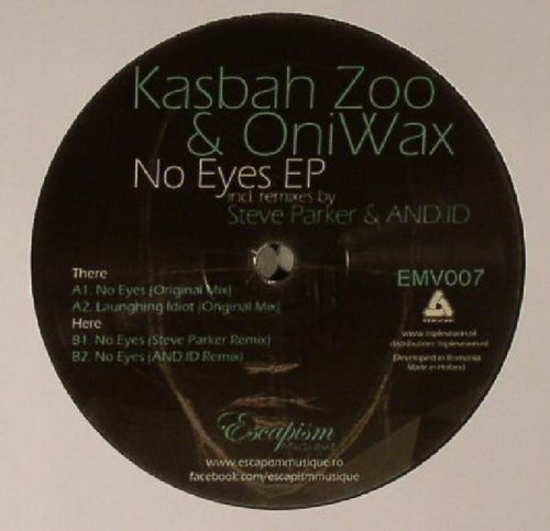image cover: Kasbah Zoo & Oniwax - No Eyes EP (Steve Parker, AND.ID Remix)