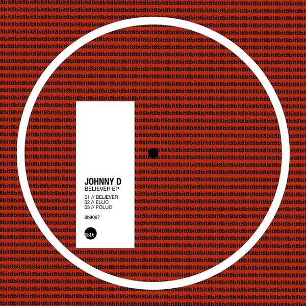 image cover: Johnny D - Believer EP [8BiIT087] (PROMO)