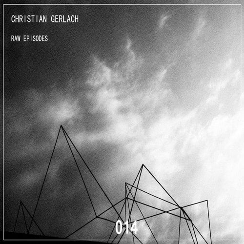 image cover: Christian Gerlach - Raw Episodes [SKRIPT 014]