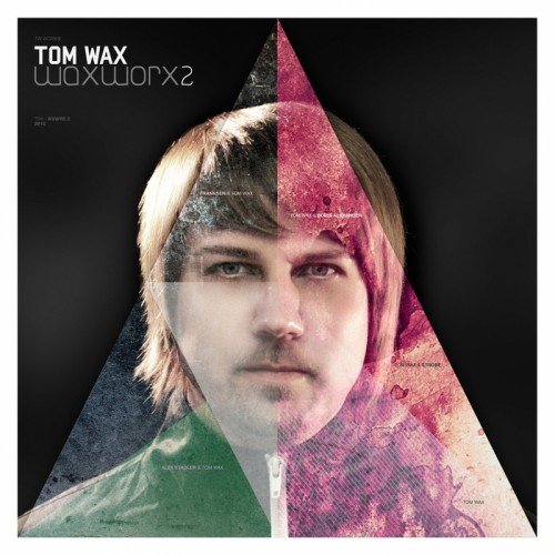 image cover: Tom Wax - Tom Wax Pres. Wax Worx 2 [404666 1254426]