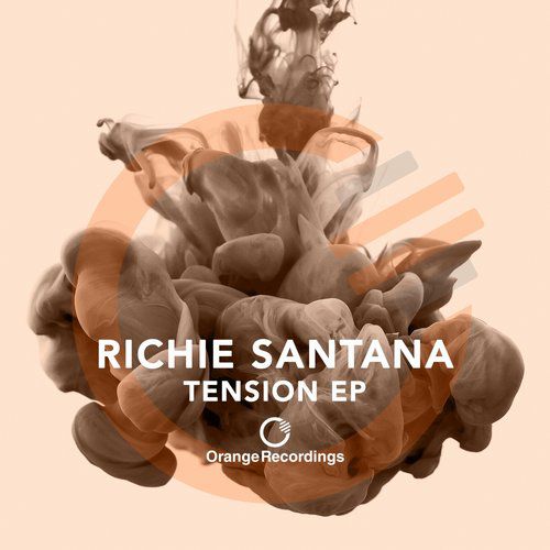 image cover: Richie Santana - Tension EP [ORANGE004]