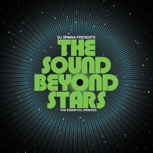 image cover: VA - DJ Spinna Presents The Sound Beyond Stars - The Essential Remixes [BBE 262CDG]