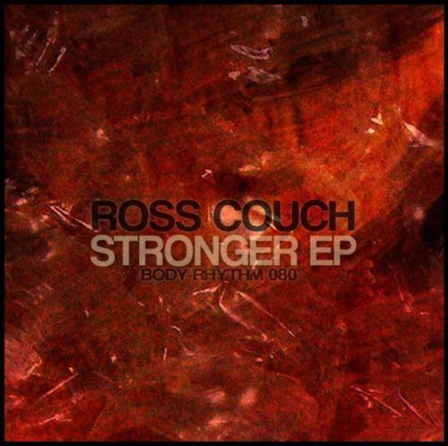 image cover: Ross Couch - Stronger EP [BRR080]