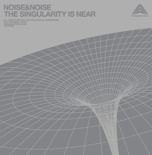 Noise&Noise – The Singularity Is Near [TF061]