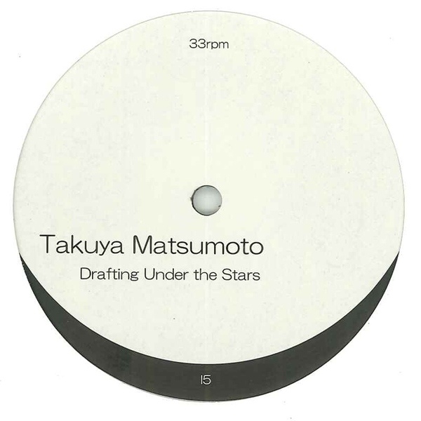 image cover: Takuya Matsumoto - Drafting Under The Stars [I 5DR]