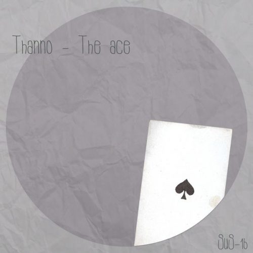 Thanno – The Ace [SUS 016]