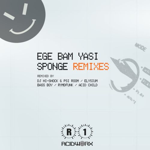 image cover: Ege Bam Yasi - Sponge Remixes [ACIDWORXR1]