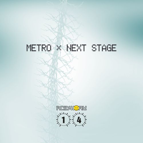 image cover: Metro - Next Stage [ACIDWORX14]