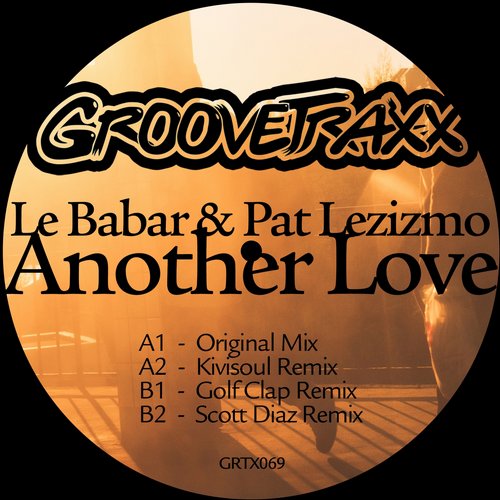 image cover: Le Babar and Pat Lezizmo - Another Love [GTRX069]