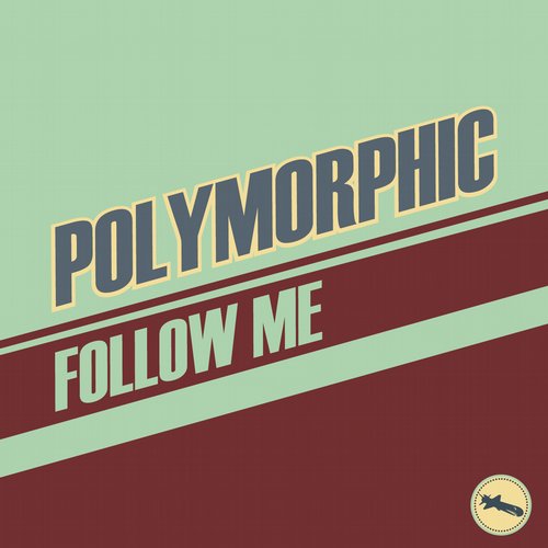 image cover: Polymorphic - Follow Me [MAKO029]