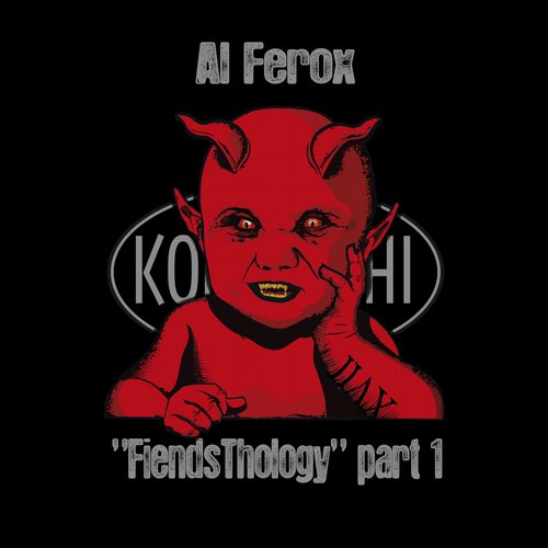 image cover: Al Ferox - Fiendsthology Part 1 [KOB032]