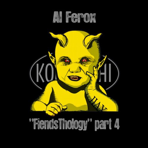 image cover: Al Ferox - Fiendsthology Part 4 [KOB035]
