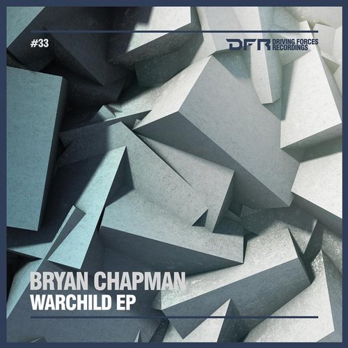 Bryan Chapman - Warchild EP