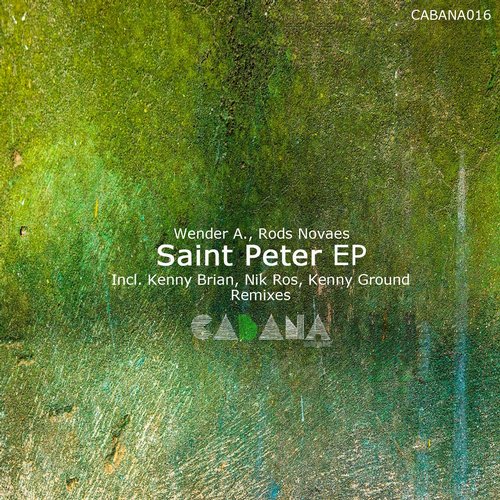 image cover: Wender A & Rods Novaes - Saint Peter EP [CABANA016]