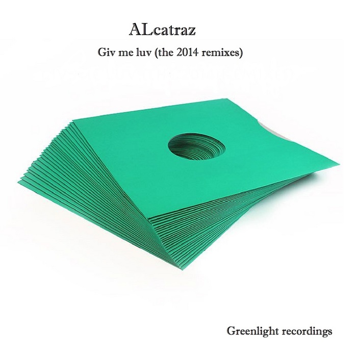 image cover: Alcatraz - Giv Me Luv (The 2014 Remixes) [GL 1071]