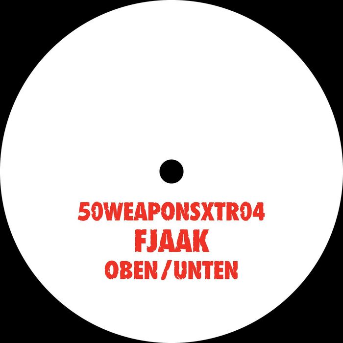 image cover: Fjaak - Oben / Unten [50 WEAPONSXTR 04]