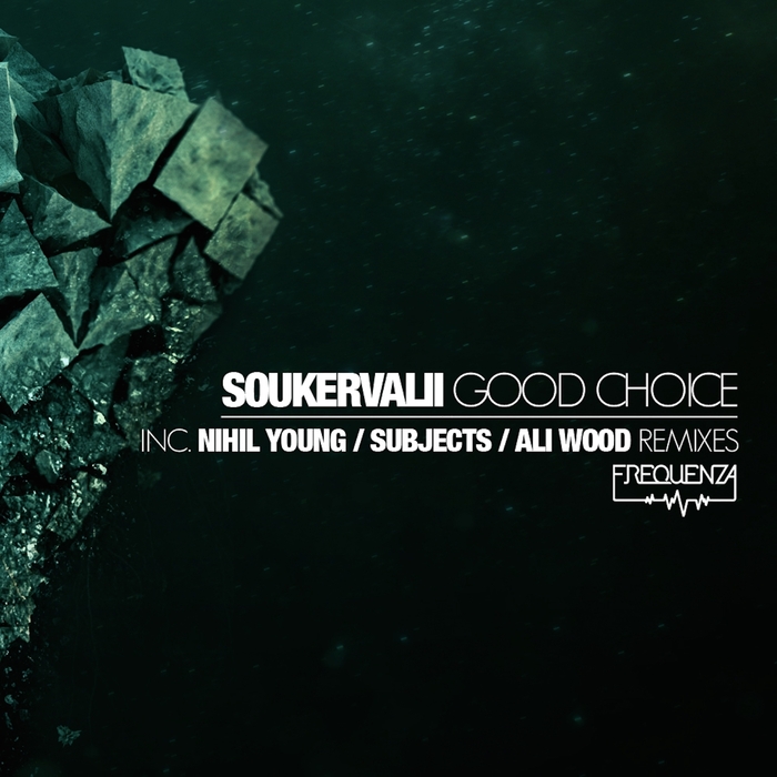image cover: Soukervalii - Good Choice EP [FREQ 177]