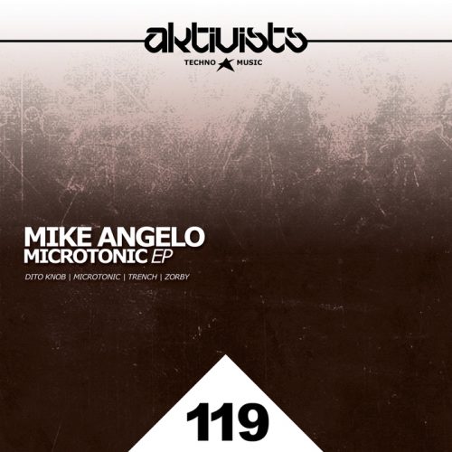Mike Angelo –  Microtonic [AKTIVISTS 119]