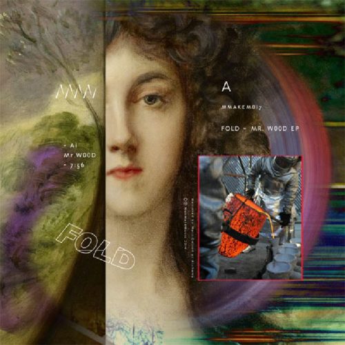 Fold –  Mr Wood EP [ManMakeMusic]