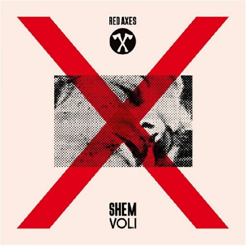 Red Axes – Shem Vol.1 [CLICHE059]