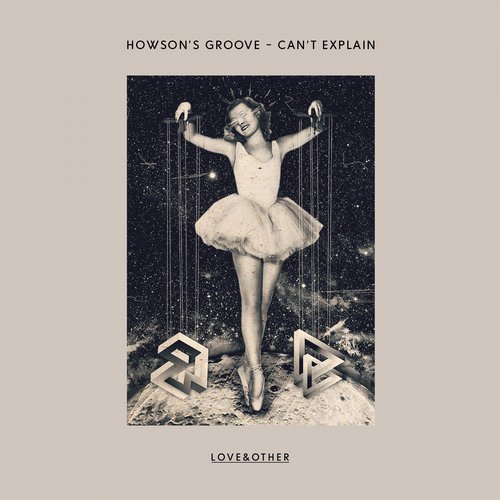 image cover: Howson's Groove - Can't Explain EP [LOVE01801Z]