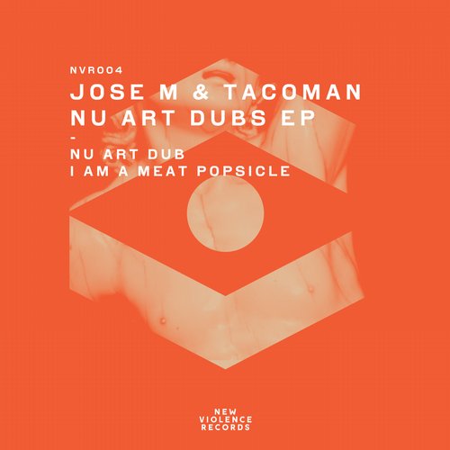 Jose M. & Tacoman - Nu Art Dub EP