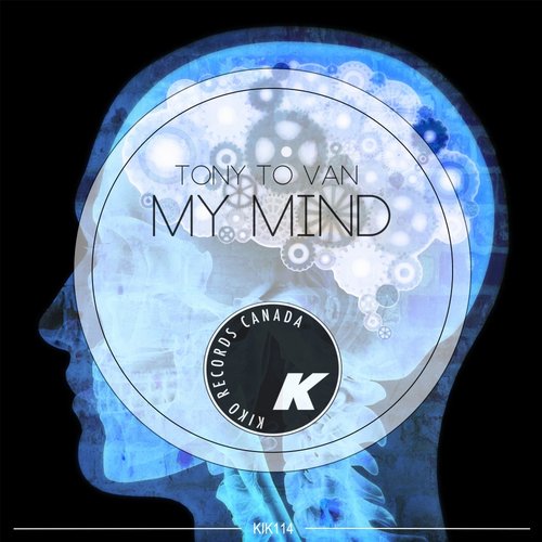 image cover: Tony To Van - My Mind [KIK114]
