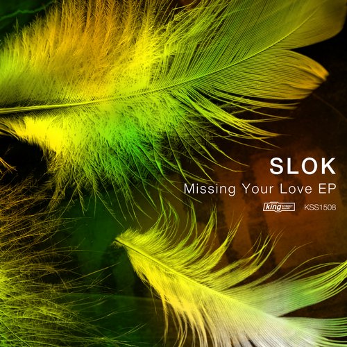 image cover: Slok - Missing Your Love EP [KSS1508]