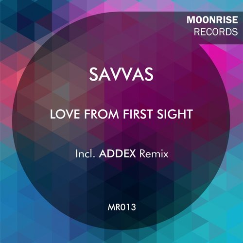 image cover: Savvas - Love From First Sight (Incl. Addex Remix) [MR013]