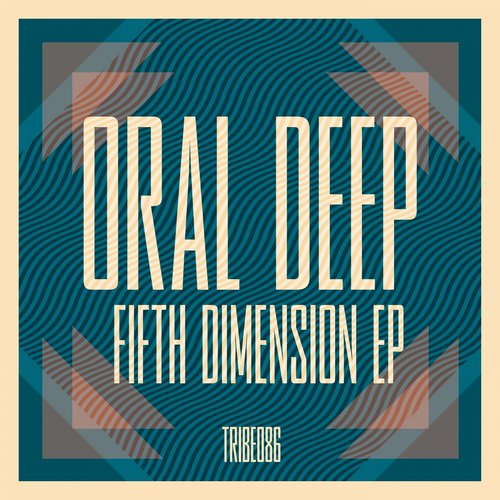 image cover: Oral Deep - Fifth Dimension EP [TRIBE086]