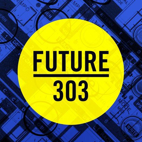 image cover: VA - Future 303 [TOOL34801Z]