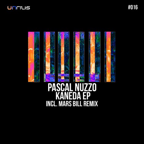 image cover: Pascal Nuzzo - Kaneda EP [UNRILIS016]