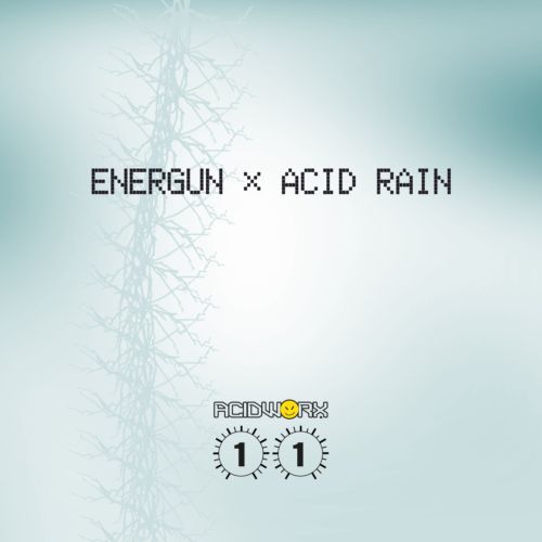 image cover: Energun - Acid Rain [ACIDWORX11]