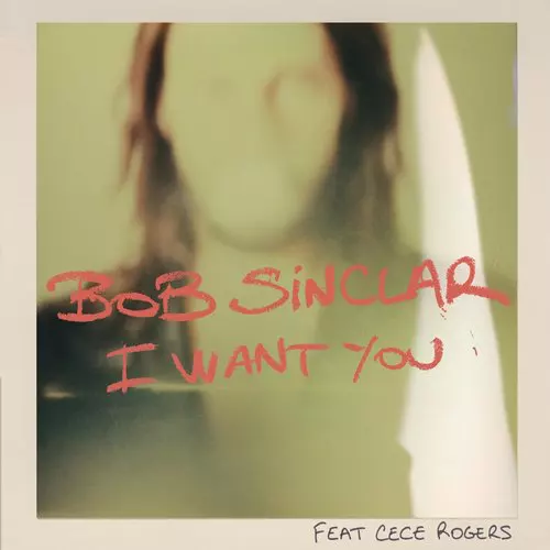 image cover: Bob Sinclar - I Want You (Feat. Cece Rogers) [YP336]