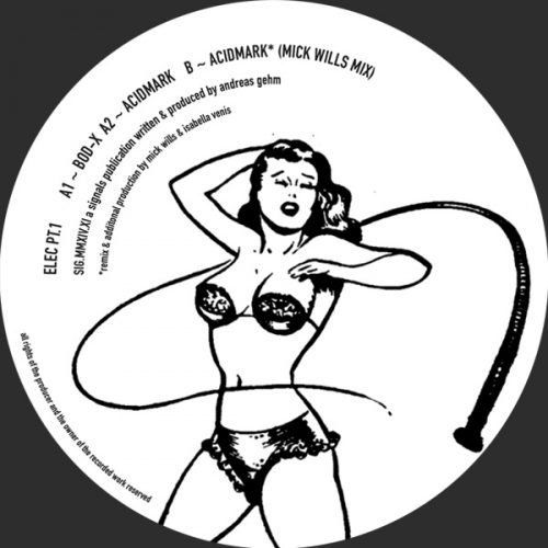 Elec Pt.1 – Bod~x (With Mick Wills Remix) [SIG.MMXIV.XI]
