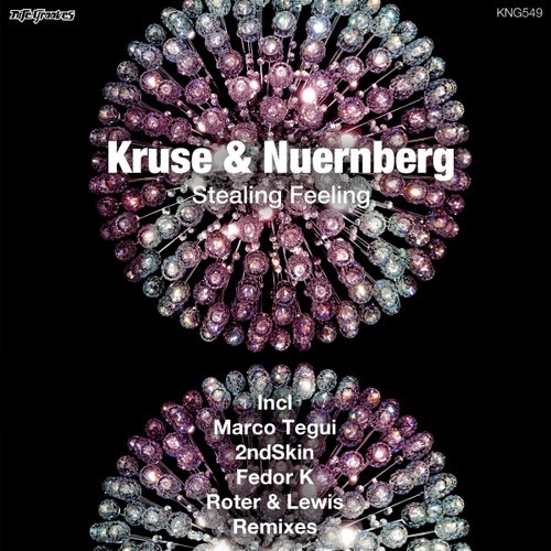 image cover: Kruse & Nuernberg - Stealing Feeling [KNG549]
