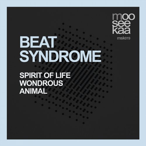image cover: Beat Syndrome - Spirit Of Life [MSK019]