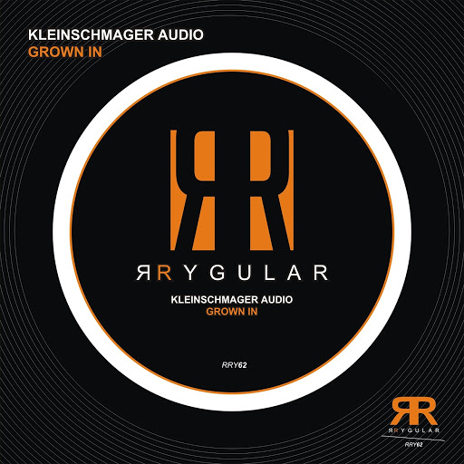 image cover: Kleinschmager Audio - Grown In [RRY62]