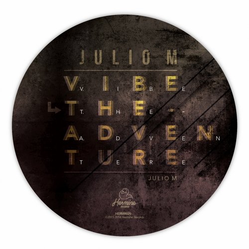 image cover: Julio M - Vibe The Adventure [HERMR029]