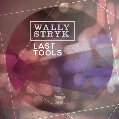 image cover: Wally Stryk - Last Tools [HERMR031]