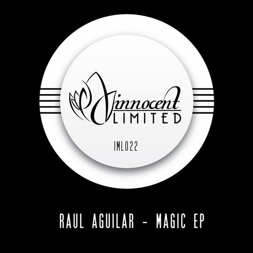 image cover: Raul Aguilar - Magic EP [IML022]
