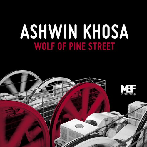 image cover: Ashwin Khosa - Wolf Of Pine Street [MBF12115]