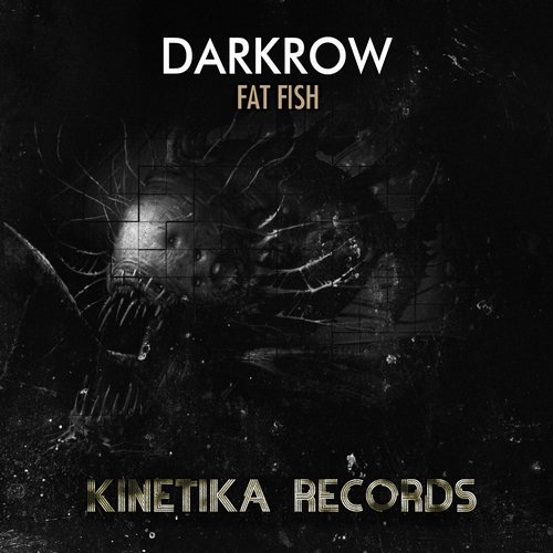 image cover: Darkrow - Fat Fish [KINETIKA85]