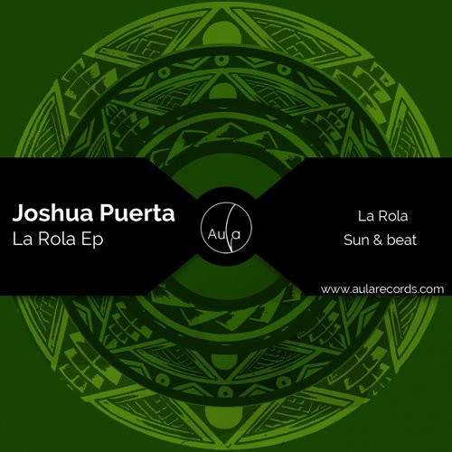 image cover: Joshua Puerta - La Rola EP [AULA049]