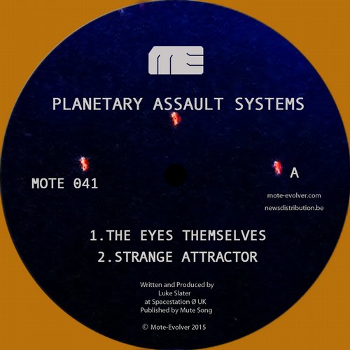 image cover: Planetary Assault Systems - The Eyes Themselves [MOTE041D]
