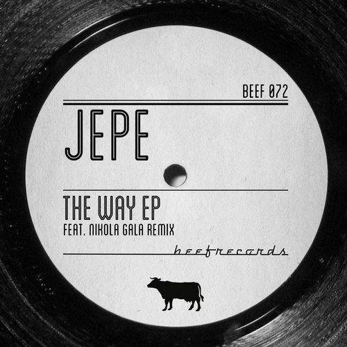 image cover: Jepe - The Way EP [BEEF072]