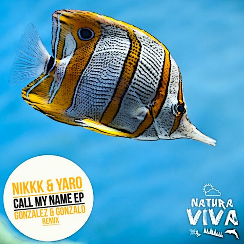 image cover: Nikkk & Yaro - Call My Name Ep (Gonzalez & Gonzalo (Spain) Remix)