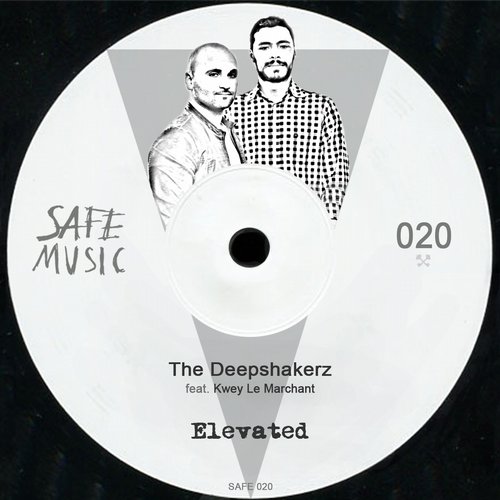 image cover: The Deepshakerz, Kwey Le March - Elevated [Safe 020]