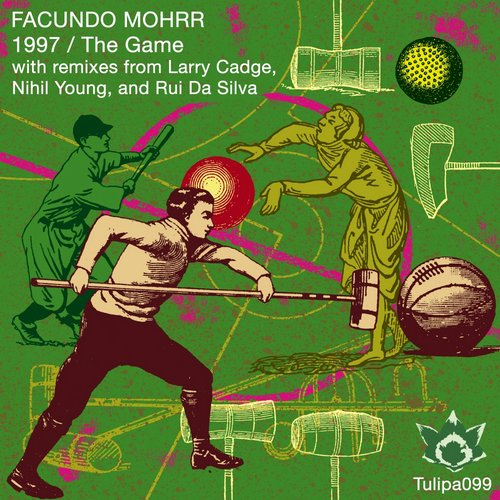 image cover: Facundo Mohrr - 1997 / The Game [TULIPA099]